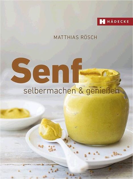 Matthias Rösch: Senf, Buch