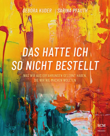 Debora Kuder: Das hatte ich so nicht bestellt, Buch