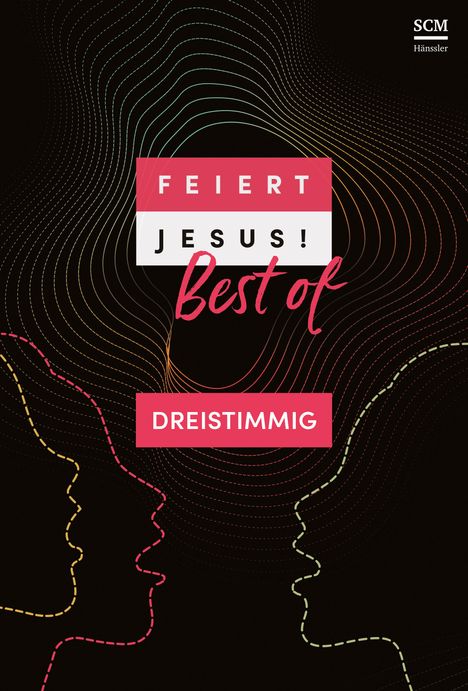 Feiert Jesus! Best of - dreistimmig, Buch