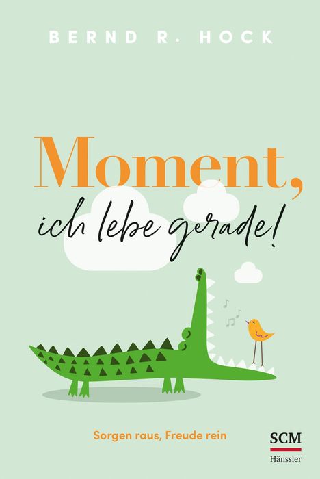 Bernd R. Hock: Moment, ich lebe gerade!, Buch