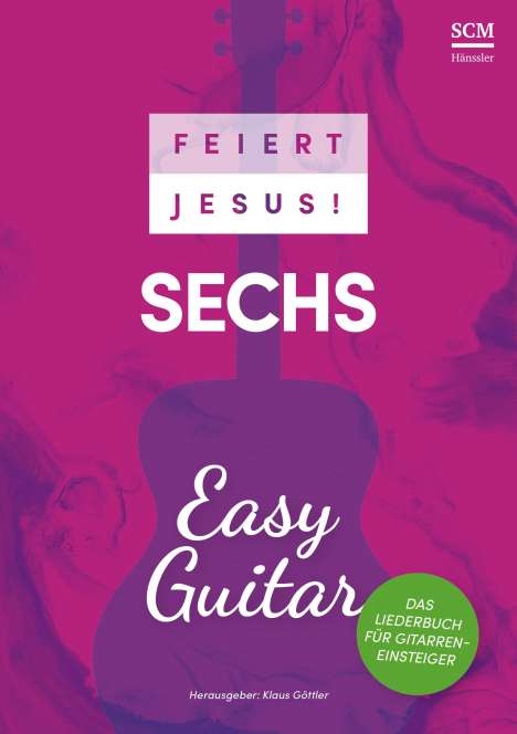 Feiert Jesus! 6 - Easy Guitar, Buch