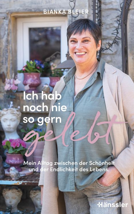 Bianka Bleier: Ich hab noch nie so gern gelebt, Buch