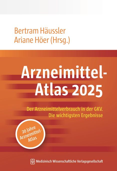 "Arzneimittel-Atlas 2025" in Weiß auf orangefarbenem Hintergrund. Darunter: "20 Jahre Arzneimittel-Atlas" in einem Kreis.