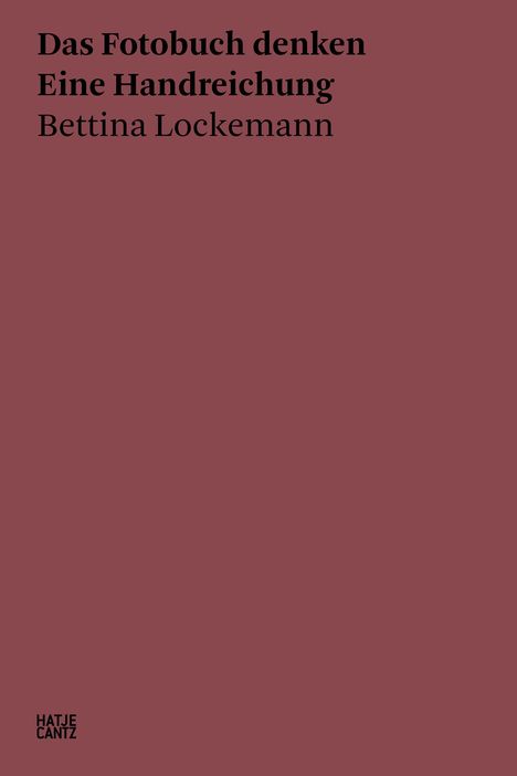Bettina Lockemann: Das Fotobuch denken, Buch