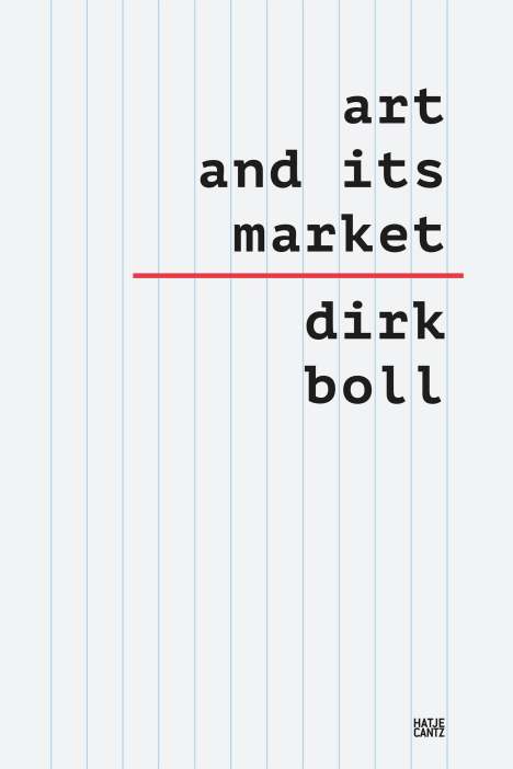 Dirk Boll: Art and its Market, Buch