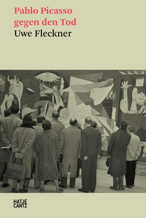 Uwe Fleckner: Pablo Picasso gegen den Tod, Buch
