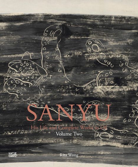 Rita Wong: SANYU: His Life and Complete Works in Oil, Buch