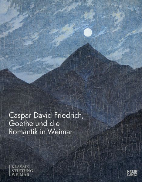 Caspar David Friedrich, Goethe und die Romantik in Weimar, Buch