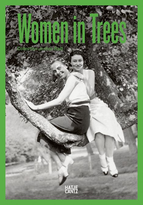 Jochen Raiß: Women in Trees, Buch