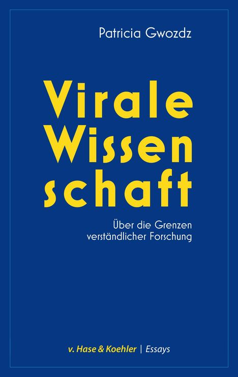 Patricia Gwozdz: Virale Wissenschaft, Buch