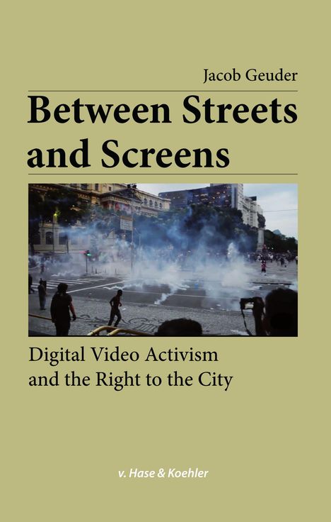 Jacob Geuder: Between Streets and Screens, Buch