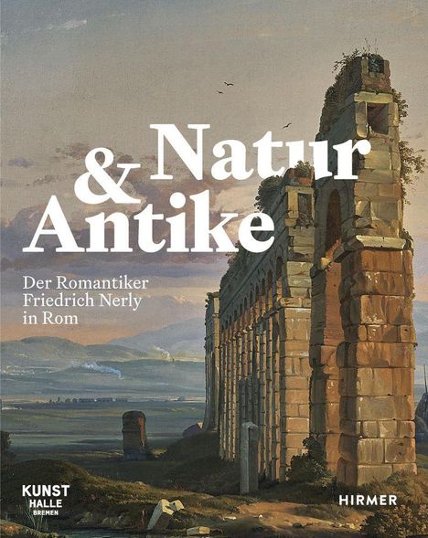 „Natur & Antike. Der Romantiker Friedrich Nerly in Rom“. Alte Ruinenlandschaft mit Aquädukt, blauem Himmel und fernen Bergen.