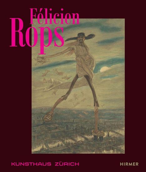 Texte: "Félicien Rops", "KUNSTHAUS ZÜRICH". Illustration eines großen, bizarren Wesens über einer Stadt.