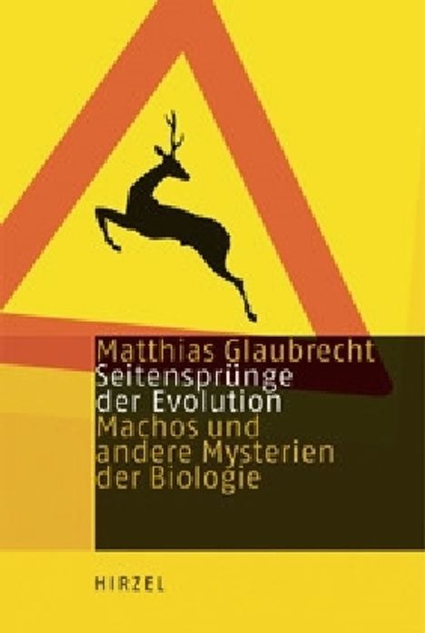 Matthias Glaubrecht: Seitensprünge der Evolution, Buch