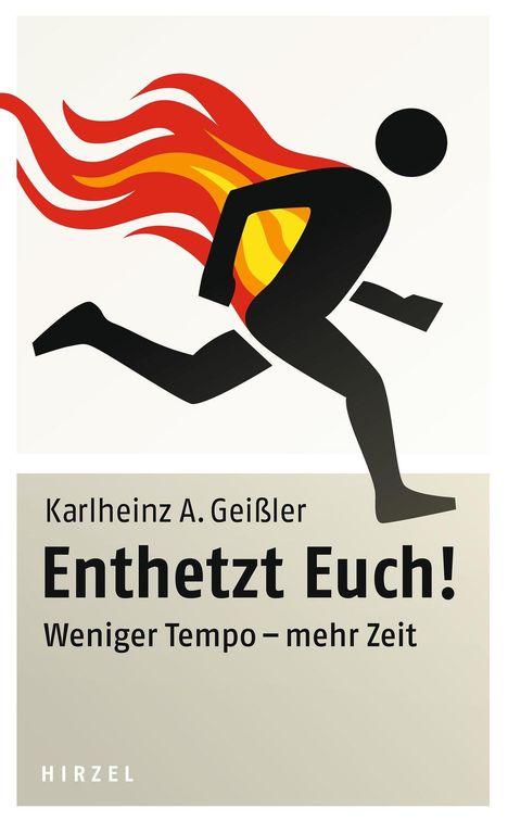 Karlheinz A. Geißler: Enthetzt Euch!, Buch