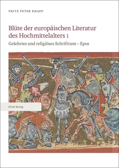 Fritz Peter Knapp: Blüte der europäischen Literatur des Hochmittelalters 1, Buch