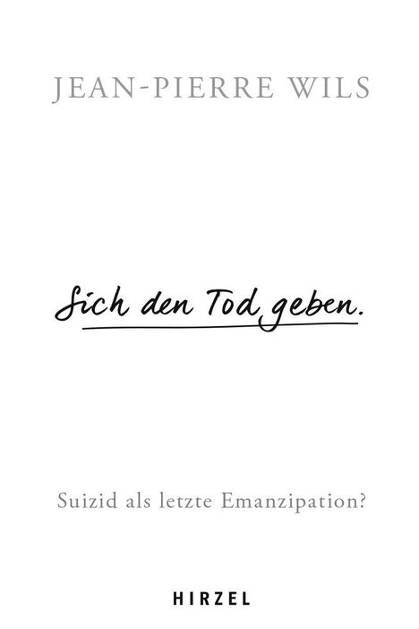 Jean-Pierre Wils: Sich den Tod geben., Buch