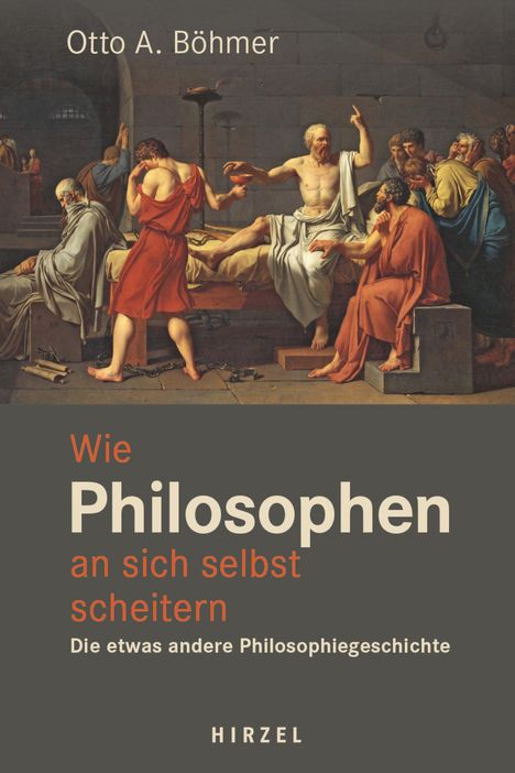 Otto A. Böhmer: Wie Philosophen an sich selbst scheitern, Buch