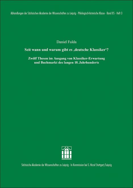 Daniel Fulda: Fulda, D: Seit wann und warum gibt es "deutsche Klassiker"?, Buch