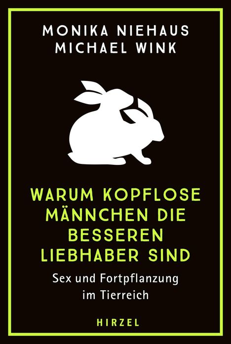 Monika Niehaus: Warum kopflose Männchen die besseren Liebhaber sind, Buch