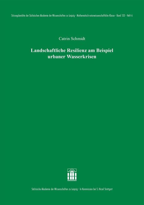 Catrin Schmidt: Landschaftliche Resilienz am Beispiel urbaner Wasserkrisen, Buch
