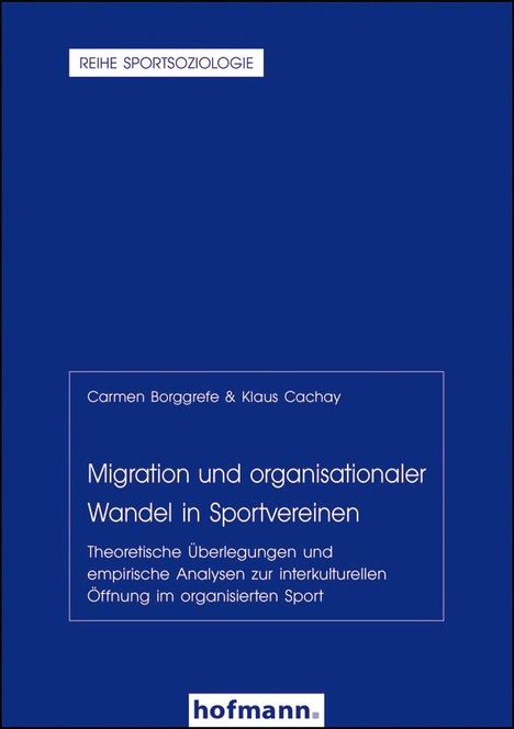 Carmen Borggrefe: Migration und organisationaler Wandel in Sportvereinen, Buch