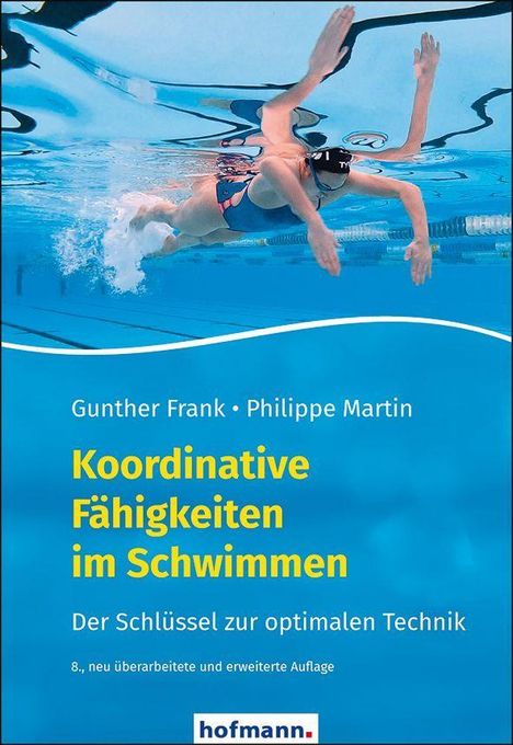 Gunther Frank, Philippe Martin: "Koordinative Fähigkeiten im Schwimmen", überarbeitete Auflage. Schwimmer unter Wasser.