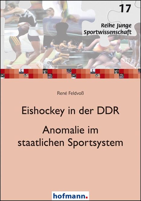 René Feldvoß: Eishockey in der DDR - Anomalie im staatlichen Sportsystem, Buch
