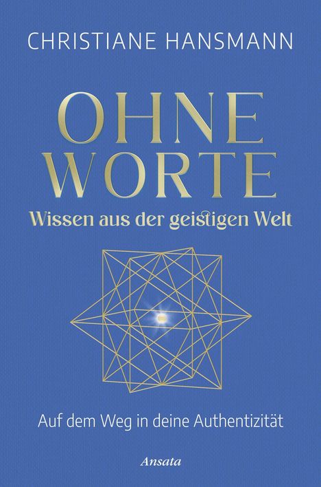 Christiane Hansmann: Ohne Worte - Wissen aus der geistigen Welt, Buch