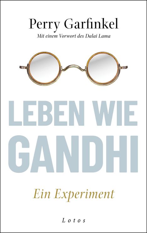 Perry Garfinkel: Leben wie Gandhi, Buch