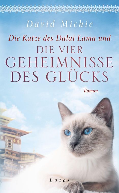 David Michie: Die Katze des Dalai Lama und die vier Geheimnisse des Glücks, Buch