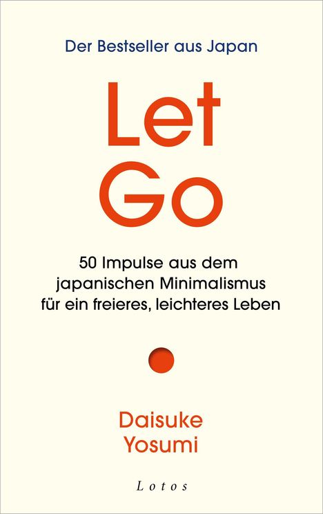„Let Go“ in großen, orangefarbenen Buchstaben. Autor: Daisuke Yosumi. Untertitel über japanischen Minimalismus.