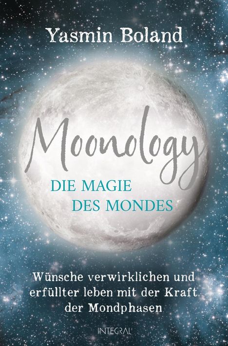 Yasmin Boland: Boland, Y: Moonology - Die Magie des Mondes, Buch