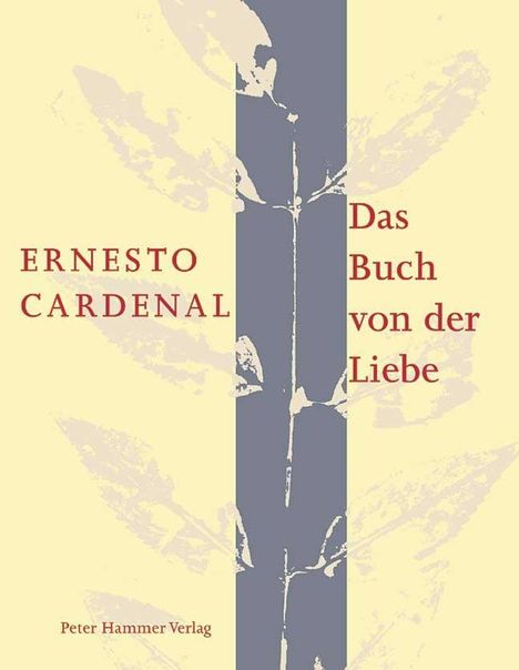 Ernesto Cardenal: Das Buch von der Liebe, Buch
