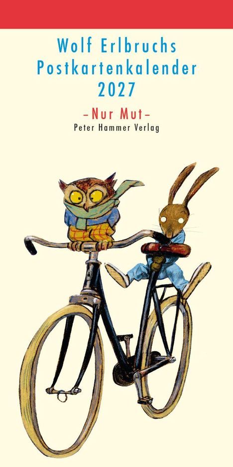 "Nur Mut" Postkartenkalender 2027 von Wolf Erlbruch. Illustration: Eule und Hase auf einem Fahrrad.