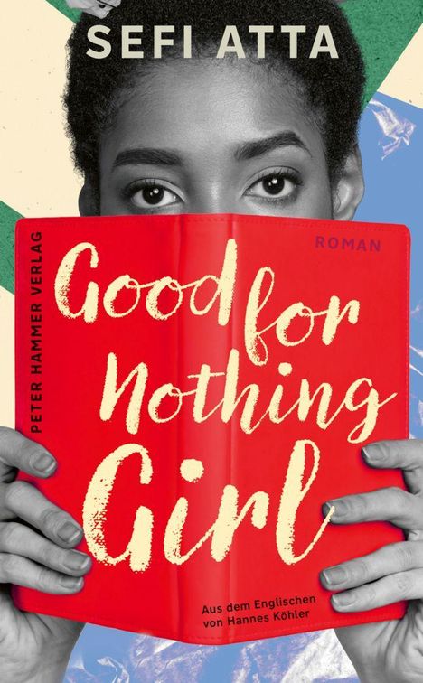 „Good for Nothing Girl“ in weißer Schrift auf rotem Buchcover. Augen über dem Buch sichtbar. Autorin: Sefi Atta.