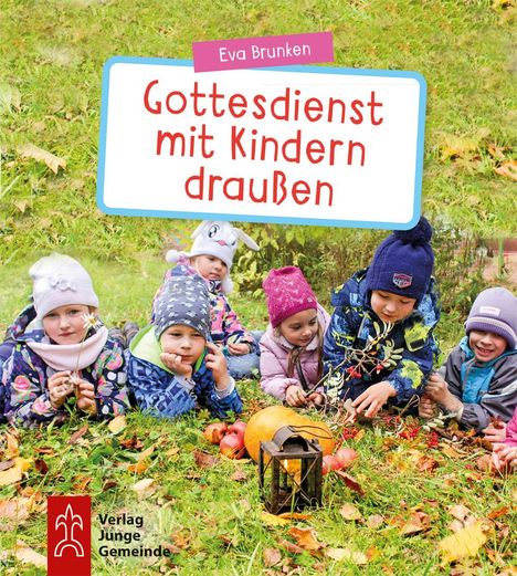 Eva Brunken: Gottesdienst mit Kindern draußen, Buch