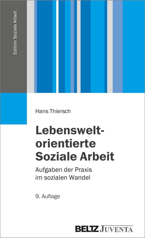Hans Thiersch: Lebensweltorientierte Soziale Arbeit, Buch