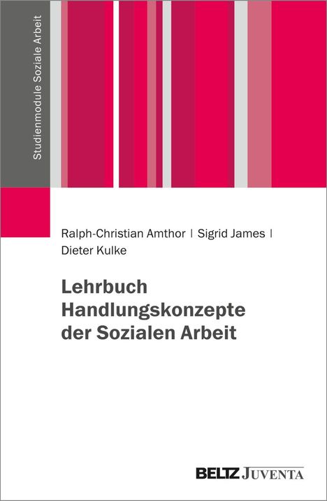 Ralph-Christian Amthor: Lehrbuch Handlungskonzepte der Sozialen Arbeit, Buch