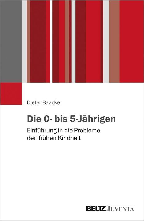 Dieter Baacke: Die 0- bis 5-Jährigen, Buch