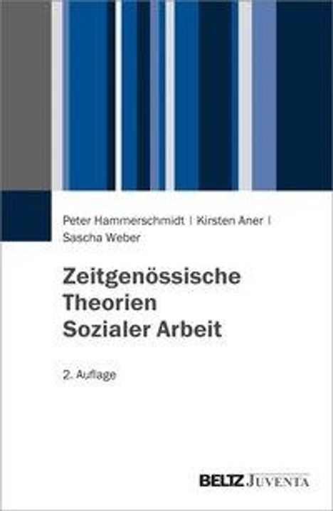 Peter Hammerschmidt: Hammerschmidt, P: Zeitgenössische Theorien Sozialer Arbeit, Buch