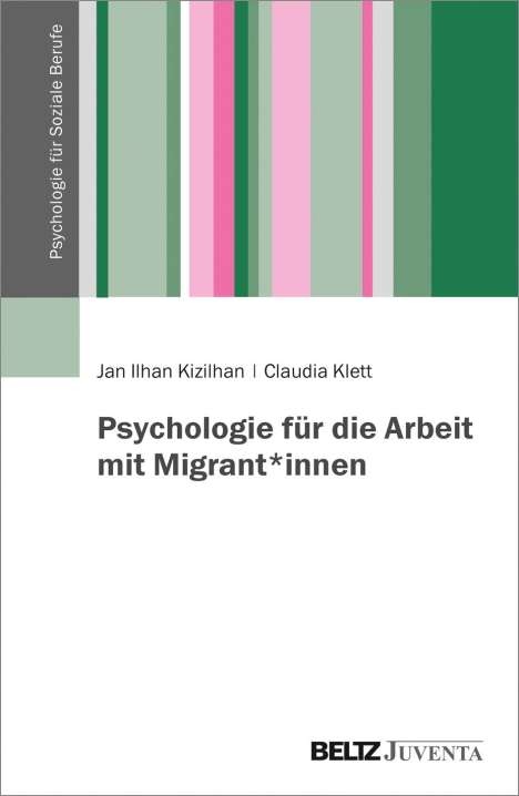 Jan Ilhan Kizilhan: Psychologie für die Arbeit mit Migrant*innen, Buch