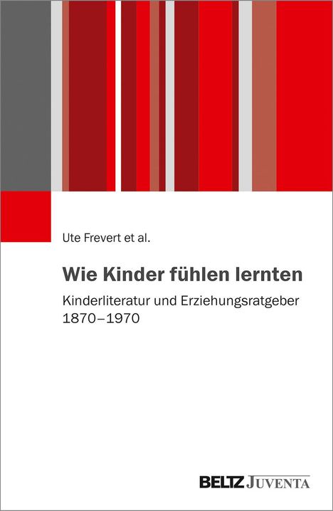 Ute Frevert: Wie Kinder fühlen lernten, Buch