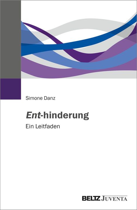 Simone Danz: Ent-hinderung, Buch