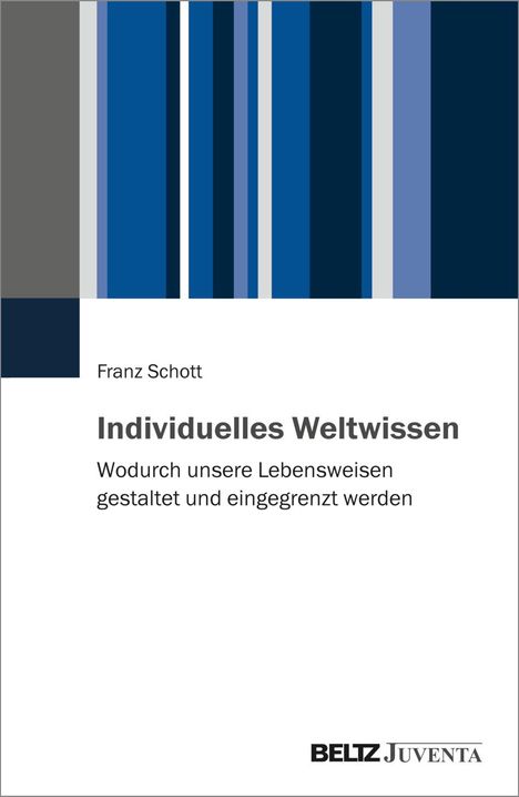 Franz Schott: Individuelles Weltwissen, Buch