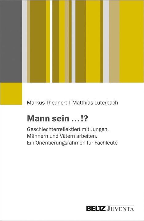 Markus Theunert: Mann sein ...!?, Buch