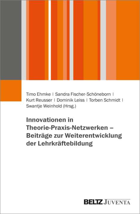 Innovationen in Theorie-Praxis-Netzwerken - Beiträge zur Weiterentwicklung der Lehrkräftebildung, Buch