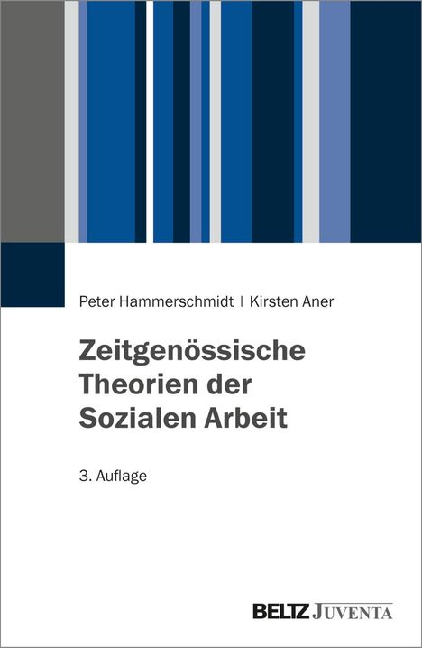 Peter Hammerschmidt (geb. 1986): Zeitgenössische Theorien der Sozialen Arbeit, Buch