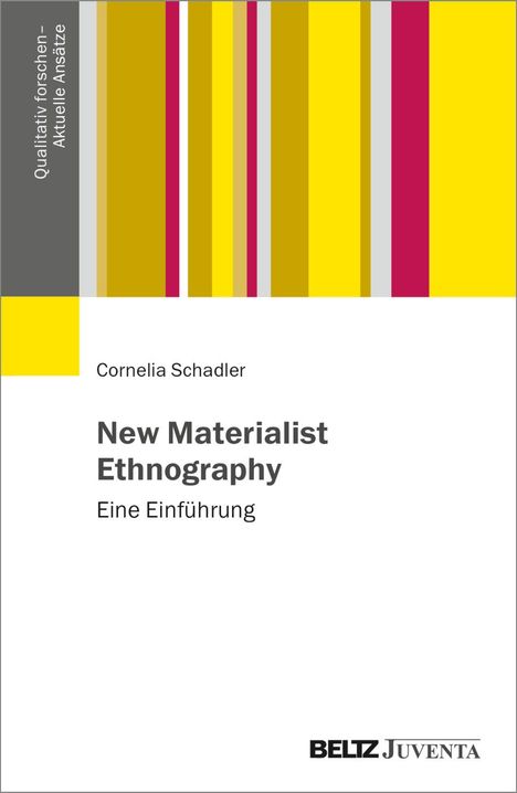 Cornelia Schadler: New Materialist Ethnography, Buch