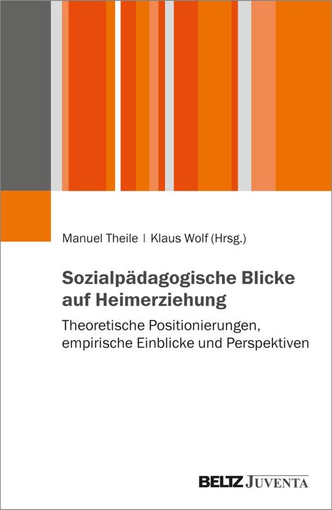 Sozialpädagogische Blicke auf Heimerziehung, Buch